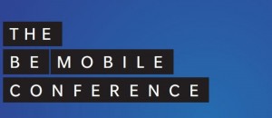 The Be Mobile Conference