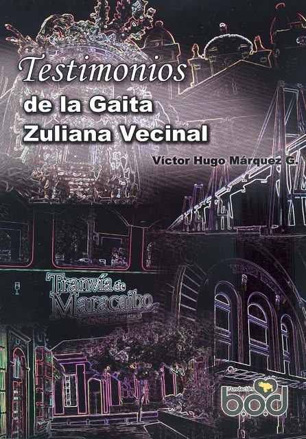 Testimonios de la Gaita Zuliana Vecinal